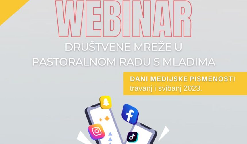 Pridruži nam se na webinaru Društvene mreže u pastoralnom radu s mladima (Dani medijske pismenosti)