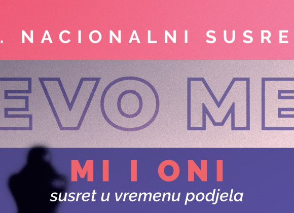 Prijavi se na 5. nacionalni susret projekta Evo me